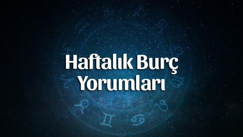 haftalik burc yorumlari