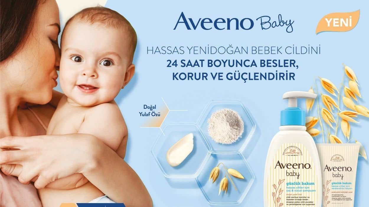 Aveeno: Bebeklere Özel Doğal Yulaf Özlü Günlük Bakım Serisi